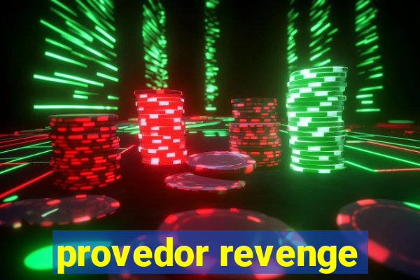 provedor revenge